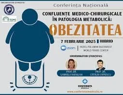 OBEZITATEA:Conferința Națională „Confluențe medico-chirurgicale în patologia metabolică”
